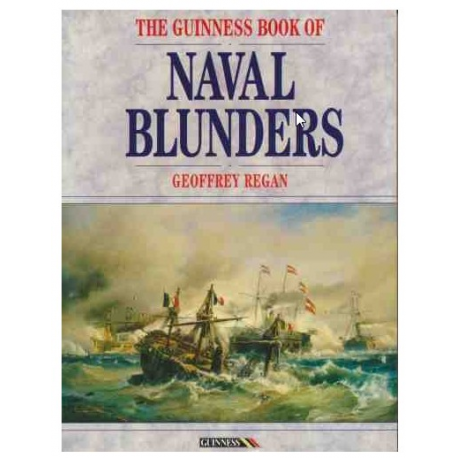 The Guinness book of naval blunders