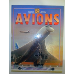 AVIONS - l'histoire illustrée de l'aviation