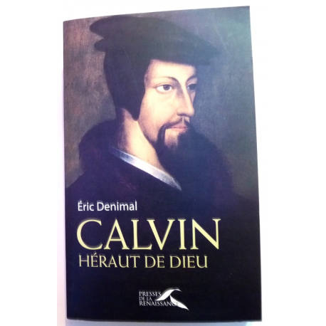 Calvin, héraut de Dieu