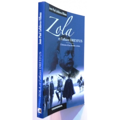 Zola et l'affaire Dreyfus - l'histoire d'un double crime