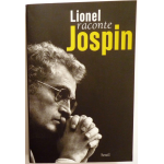 Lionel raconte Jospin - (entretiens)