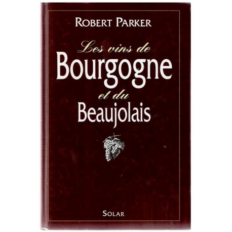 Les vins de Bourgogne et du Beaujolais