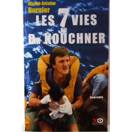 Les 7 vies du docteur Kouchner 