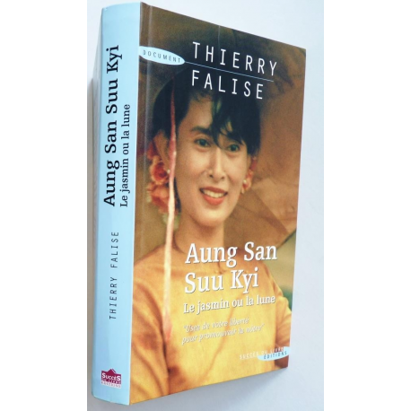 Aung San Suu Kyi - Le jasmin ou la lune