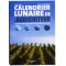 Calendrier lunaire de l'agriculteur - Cultiver mois par mois au rythme de la lune