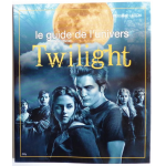 TWILIGHT, le guide de l'univers (non officiel)