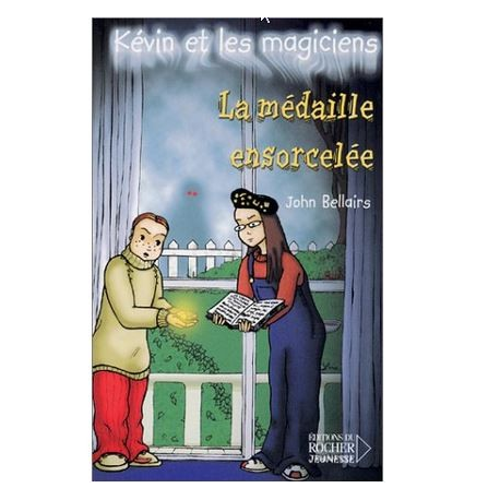 Kévin et les magiciens Tome 2 : La médaille ensorcelée