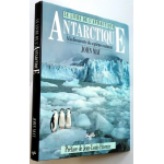 Antarctique - à la découverte du septième continent