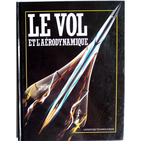 Le vol et l'aérodynamique