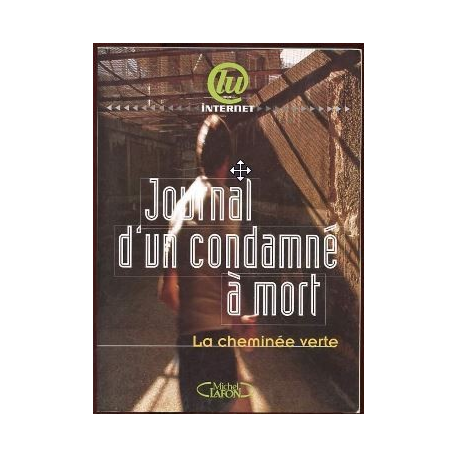 Journal d'un condamné à mort - la cheminée verte