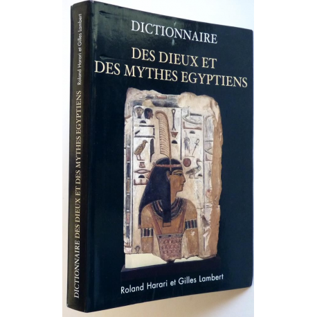 Dictionnaire des dieux et des mythes egyptiens