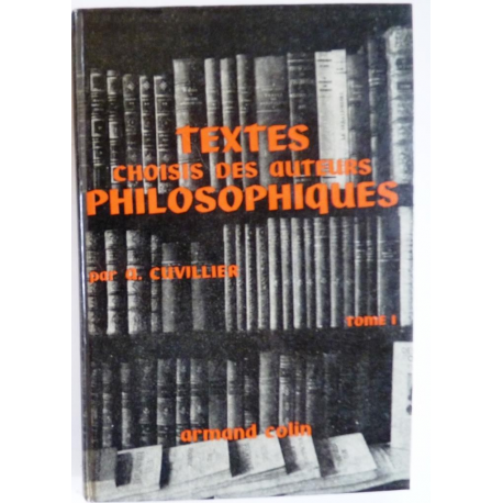 Textes choisis des auteurs philosophiques, Tome 1