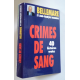 Crimes de sang, 40 histoires vraies