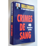 Crimes de sang, 40 histoires vraies