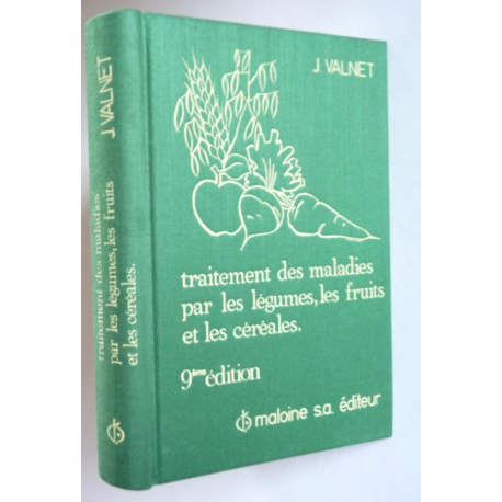 Traitement des maladies par les légumes, les fruits et les céréales