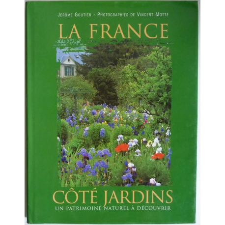 La France côté jardins : un patrimoine naturel à découvrir