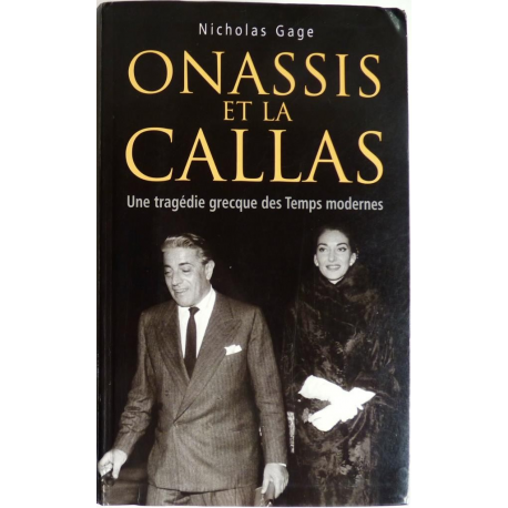 Onassis et la Callas - une tragédie grecque des temps modernes