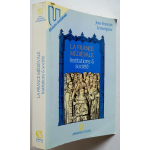 La France médiévale - institutions et société