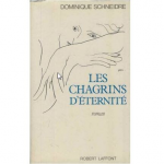 Les chagrins d'éternité - roman