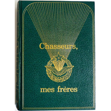 Chasseurs, mes frères