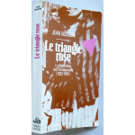 Le triangle rose - la déportation des homosexuels, 1933-1945