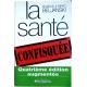 La santé confisquée