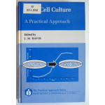 Basic Cell Culture, A Practical Approach