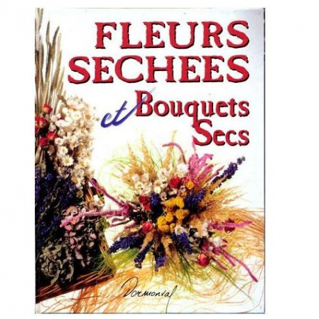 Fleurs séchées et bouquets secs