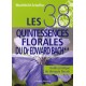 Les 38 quintessences florales du Dr. Edward Bach, vertus et conseils d'emploi selon les traits de caractères