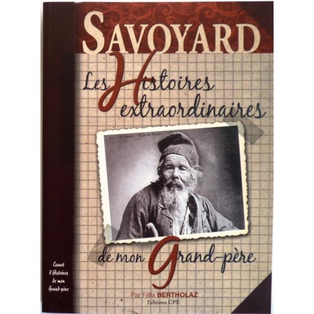 Les histoires extraordinaires de mon Grand Père, Savoyard