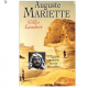 Auguste Mariette, ou, l'Egypte ancienne sauvée des sables