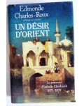 Un désir d'Orient : Jeunesse d'Isabelle Eberhardt , 1877-1899