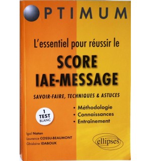 L'esssentiel pour réussir le Score IAE-message