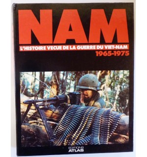 NAM, l'histoire vécue de la guerre du Viet-nam