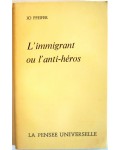 L'immigrant ou l'anti-héros