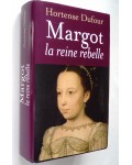 Margot, la reine rebelle