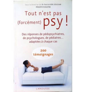 Tout n'est pas (forcément) psy