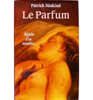 Le Parfum, Histoire D'un Meurtrier