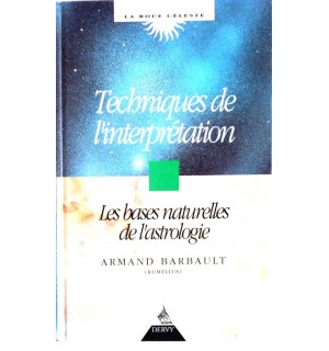 Techniques de l'interprétation, les bases naturelles de l'astrologie