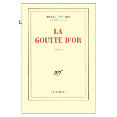 La goutte d'or