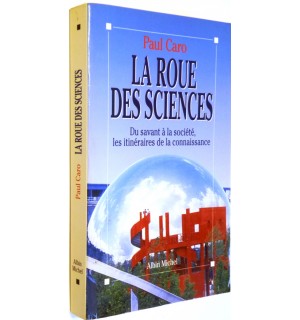 La roue des sciences, du savant à la société