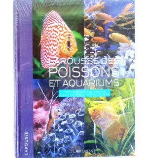 Larousse des poissons et aquariums